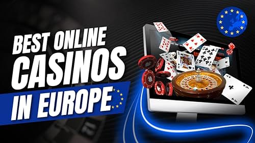 Discover the Best Online Casinos in Europe -1813490620