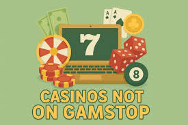 Exploring Casinos Not Registered with GamStop Exploring Casinos Not Registered with GamStop