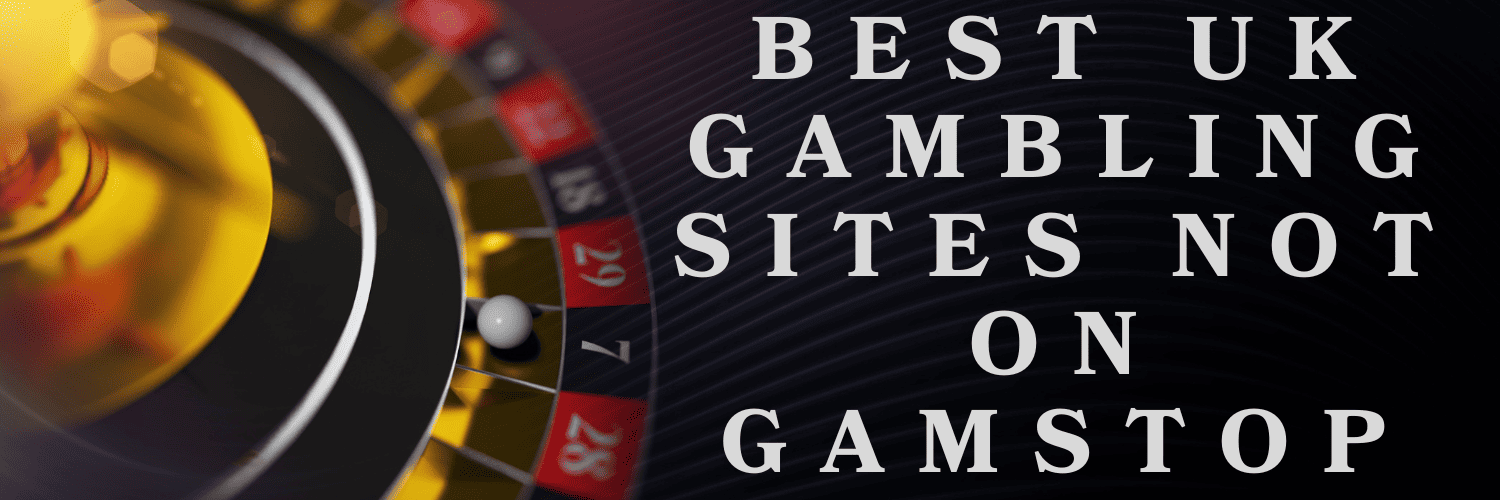 Exploring Casinos Not Registered with GamStop Exploring Casinos Not Registered with GamStop