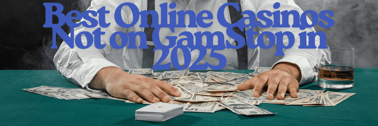 Exploring Gambling Sites Not on GamStop -1480724105