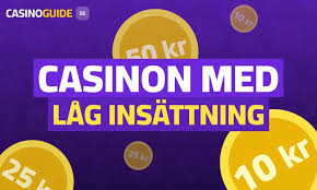 Låg Insättning Casino Njut av Spel utan Stora Risker Låg Insättning Casino Njut av Spel utan Stora Risker