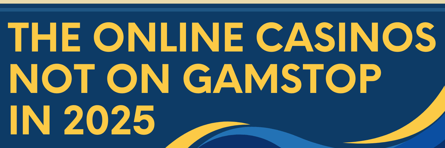 Discovering Online Casinos Not Registered with GamStop Discovering Online Casinos Not Registered with GamStop